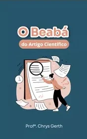 Capa do livro didático para estudantes de pós-graduação a superarem o grande desafio da pesquisa: publish or perish